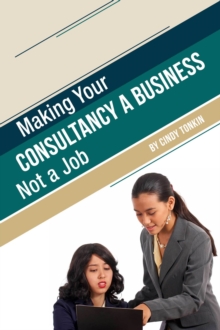 Making Your Consultancy a Business: Not a Job