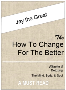 How to Change for the Better: Chapter Two