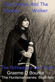 Orphan and the Shadow Walker: Pathway to the Truth