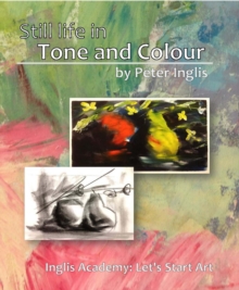 Still Life in Tone and Colour