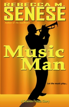 Music Man: A Science Fiction Story