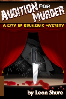 Audition for Murder, a City of Brunswik Mystery