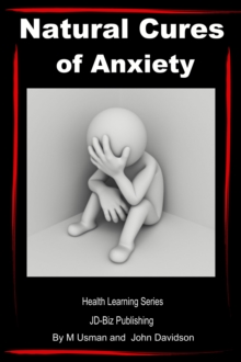 Natural Cures of Anxiety: Health Learning Series