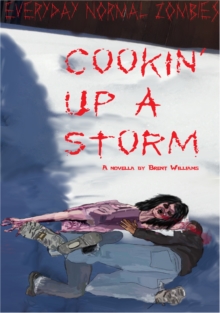 Everyday Normal Zombies: Cookin' Up a Storm