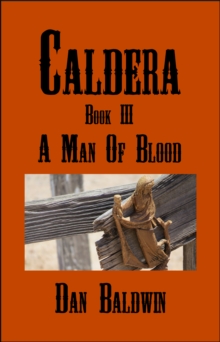 Caldera: Book III - A Man of Blood