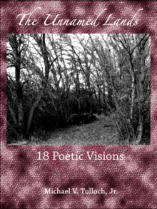 Unnamed Lands: 18 Poetic Visions