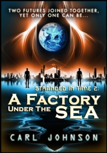 Factory Under the Sea: Stranded in Time 2