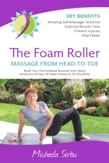 Foam Roller MASSAGE FROM HEAD-TO-TOE