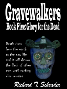 Gravewalkers: Glory for the Dead