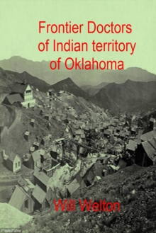 Frontier Doctors Of Indian Territory Of Oklahoma