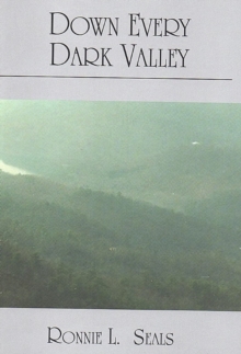 Down Every Dark Valley