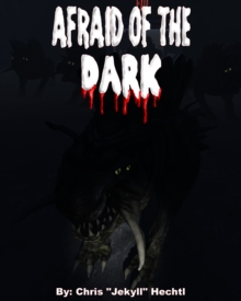 Afraid of the Dark