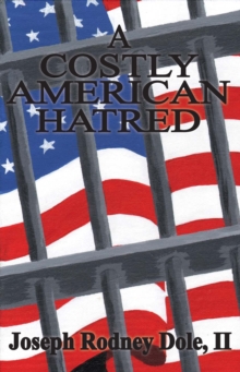 Costly American Hatred