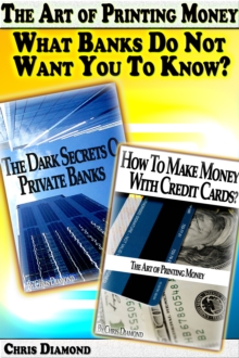 Art of Printing Money: What Banks Do Not Want You To Know?