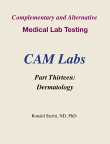 Complementary and Alternative Medical Lab Testing Part 13: Dermatology