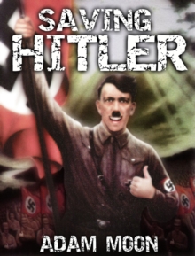 Saving Hitler