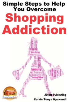 Simple Steps to Help You Overcome Shopping Addiction