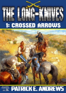 Long-Knives 1: Crossed Arrows