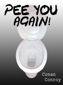 Pee You Again!