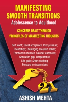 Manifesting Smooth Transitions. Adolescence to Adulthood