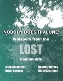 Nobody Does It Alone: Whispers from the LOST Community