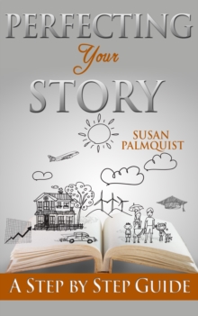 Perfecting Your Story