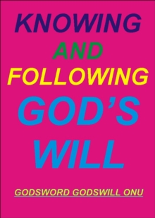 Knowing and Following God's Will