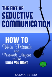 Art of Seductive Communication