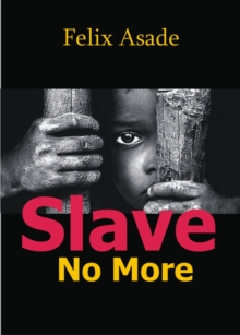 Slave No More