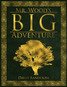 Mr. Wood's Big Adventure