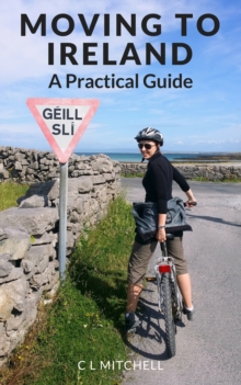 Moving to Ireland: A Practical Guide