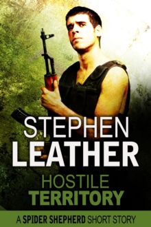 Hostile Territory (A Spider Shepherd Short Story) : Spider Shepherd Short Stories, #5