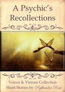 Psychic's Recollections Voices & Visions Collection