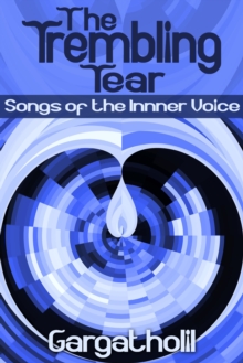 Trembling Tear: Songs of the Inner Voice