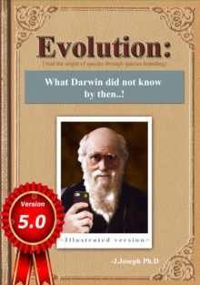 Evolution: What Darwin Did Not Know by Then..! [And the Origin of Species Through Species-Branding]