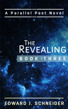 Revealing (Parallel Past Series) Book 3