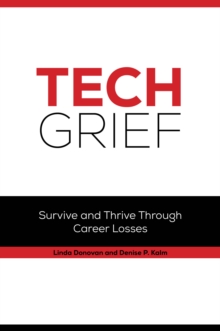 Tech Grief: Survive & Thrive Through Career Losses