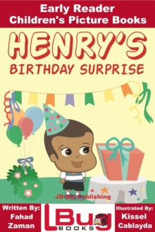 Henry's Birthday Surprise: Early Reader - Children's Picture Books