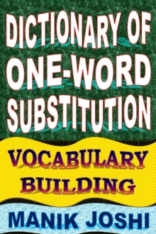 Dictionary of One-word Substitution: Vocabulary Building : English Word Power, #13