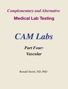 Complementary and Alternative Medical Lab Testing Part 4: Vascular