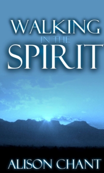 Walking In The Spirit