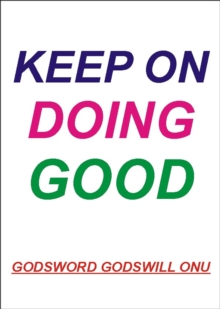 Keep On Doing Good