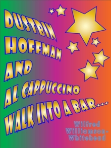 Dustbin Hoffman and Al Cappuccino Walk into a Bar