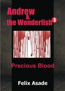 Andrew and the Wonderfish 3: Precious blood