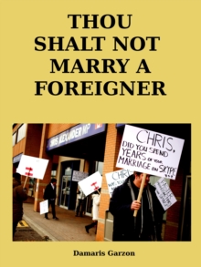 Thou Shalt Not Marry A Foreigner