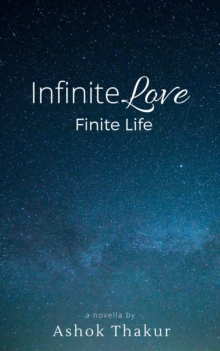 Infinite Love Finite Life