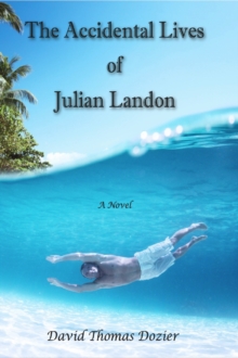 Accidental Lives of Julian Landon