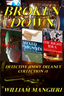 Broken Down: Detective Jimmy Delaney Collection #1