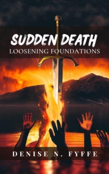 Sudden Death: Loosening Foundations