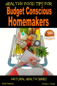 Healthy Food Tips for Budget Conscious Homemakers